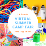 Join the L.A. Parent Virtual Summer Camp Fair!