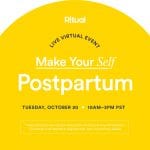 Ritual's Make Your Self: Postpartum