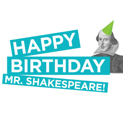 Happy Birthday, Mr. Shakespeare!