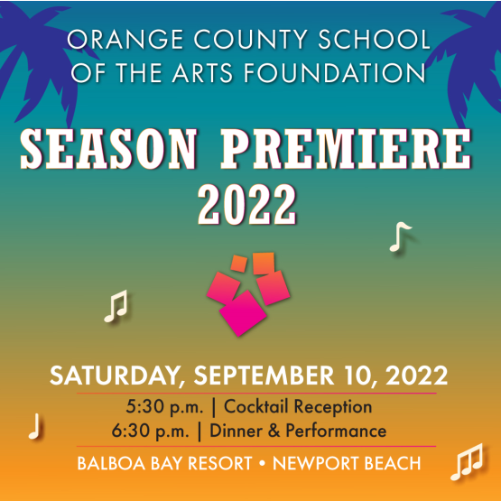 Orange County School of the Arts' Season Premiere
