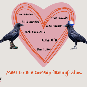 Meet Cute: A Comedy (Dating) Show