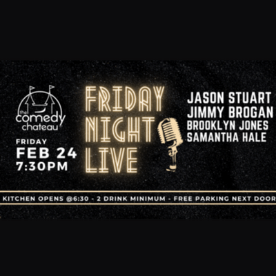 Friday Night Live at the Comedy Chateau