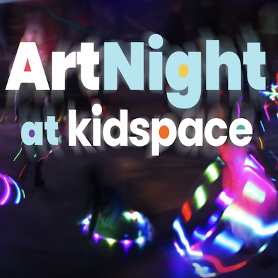 ArtNight at Kidspace