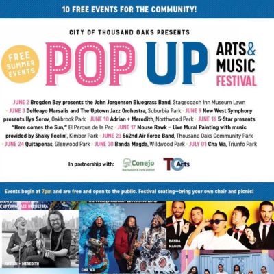 The City of Thousand Oaks Presents the Pop-Up Arts & Music Festival