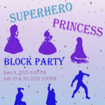 Superhero and Princess Block Party